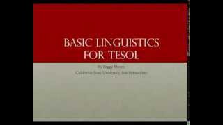 Basic Linguistics for TESOL [upl. by Brandice]