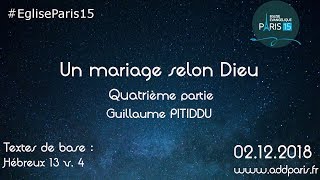 Le mariage selon DieuQuatrième partie devenir une seule chair  Pasteur Guillaume PITIDDU [upl. by Arrac]