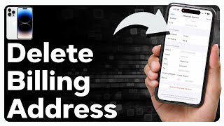 How To Delete Billing Address On iPhone [upl. by Vez120]