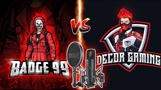 Badge 99 Vs DecoR gaming voice  Badge 99 Vs DecoR gaming freefire garenafreefire [upl. by Laeno]