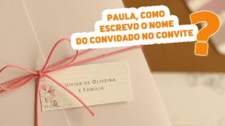 Como escrever o nome do convidado no convite de casamento [upl. by Helaina886]