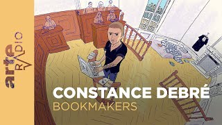 Constance Debré  Bookmakers  ARTE Radio Podcasts [upl. by Eannyl88]