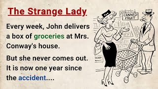 Learn English through Stories Level 4 ⭐ The Strange Lady  English Story for listening  Audiobook [upl. by Ming]