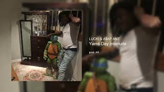 Lucki amp AAP ANT  Yams Day Interlude [upl. by Matthieu]