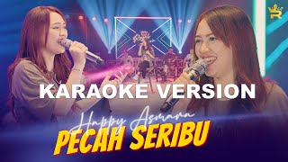 Happy Asmara  Pecah Seribu Karaoke HQ Original  Elvy Sukaesih [upl. by Duhl837]