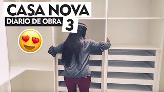 CASA NOVA  DIÁRIO DA OBRA 3 [upl. by Madriene]