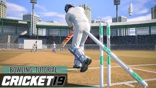 Cricket 19  BOWLING TUTORIAL  How To Take Wickets 4K [upl. by Arayc]