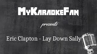 Lay down Sally  Eric Clapton Karaoke Version  Instrumental [upl. by Neerroc]