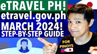 🇯🇵🇵🇭 MARCH 2024 LATEST STEPBYSTEP GUIDE eTRAVEL GOVPH REGISTRATION TRAVEL ninjawifi etravel [upl. by Simetra]