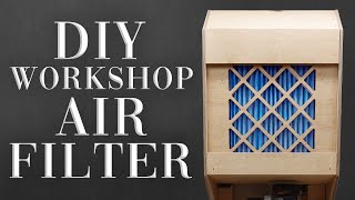 SMART Workshop Air Filter  DIY Build amp Guide [upl. by Jonna]