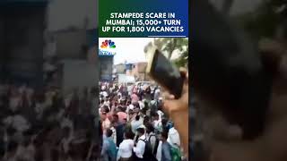 Stampede Scare At Mumbai Airport As 15000 Turn Up For 1800 Vacancies  N18S  CNBC TV18 [upl. by Mariel]