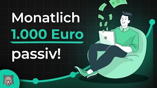 So baust DU von 0 auf 1000€ passives Einkommen auf der einfache Weg [upl. by Enirac230]