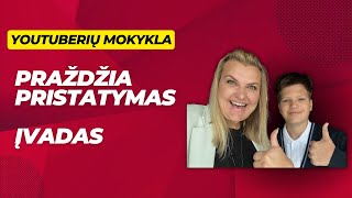 Pasisveikinimas Įžanga Youtuberiu mokykla [upl. by Sharma765]