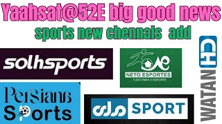 Yaahsat52E Big updates sports new chennals added [upl. by Lyred125]