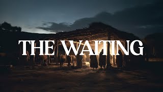 THE WAITING with SARAH HEWITSON [upl. by Acirret]