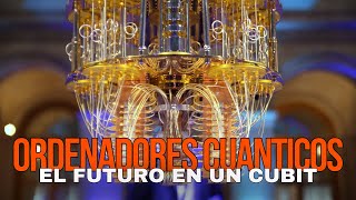 DESCUBRE el futuro de la COMPUTACIÓN Los ORDENADORES CUÁNTICOS [upl. by Mapes23]