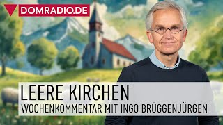 Leere Kirchen da können wir nix machen – Wochenkommentar von Ingo Brüggenjürgen [upl. by Lamag]