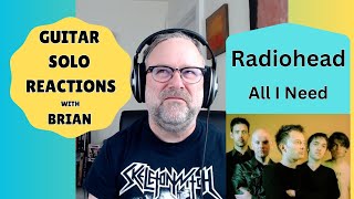 GUITAR SOLO REACTIONS  RADIOHEAD  All I Need [upl. by Roxanne423]