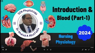 Introduction amp Blood 1 Nursing 52024 by Dr Khaled A Abulfadle [upl. by Innig248]