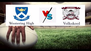 Westering high 1st XV vs Volkskool 1st XV [upl. by Georgina161]