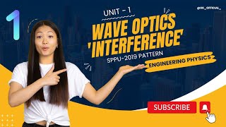 Unit1 Wave Optics Interference  Engineering Physics  Part1  SPPU Pattern2019 sppu physics [upl. by Laughlin]