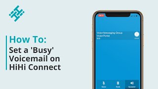 How To Set a Busy Voicemail Greeting on HiHi Connect [upl. by Aivitnahs]