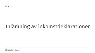 Skatt  Inlämning av inkomstdeklarationer [upl. by Romeon]