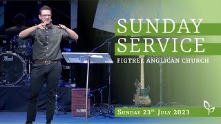 Figtree Anglican Church  10am Service  23rd July 2023 [upl. by Esidnac865]