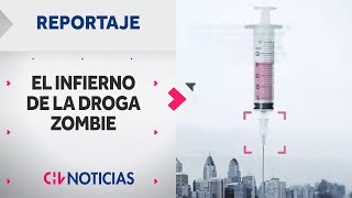 REPORTAJE  Fentanilo El infierno de la droga zombie [upl. by Reeva]