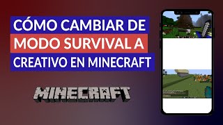 Cómo Cambiar de modo Survival a Creativo en Minecraft  Poner modo Creativo [upl. by Wemolohtrab]