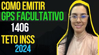 Como emitir GPS Facultativo código 1406 no valor do teto do INSS [upl. by Vitale450]