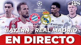 EN VIVO BAYERN  REAL MADRID  SEMIFINALES CHAMPIONS League [upl. by Dumm]