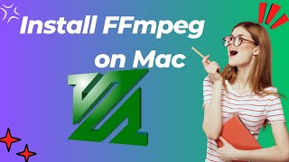 How to Install FFmpeg on Mac  Installing FFmpeg on Mac [upl. by Peterman]