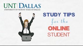 Study Tips for the Online Student  UNT Dallas [upl. by Hardigg]