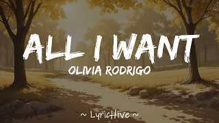 Olivia Rodrigo  All I Want Lyrics [upl. by Adala]