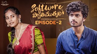 Software Swathimutyam  Ep  2 Mohit Pedada  Pooja Nageswar  Praja Writings  Infinitum Media [upl. by Tat110]