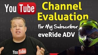 Live More Views Subscribers amp Money  YouTube Channel Evaluation eveRide [upl. by Lauro83]