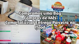 Compra de Mês Comprei uma Bag  Como solicitar Entregador pelo entrega parceira Ifood [upl. by Ellinnet835]