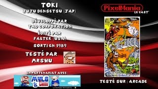 PixelMania Le Cast  Toki Juju Densetsu sur Arcade [upl. by Cornwall85]