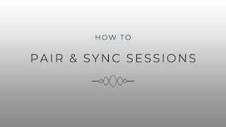 INCUS  CLOUD  How to Pair and Sync Sessions [upl. by Ilegna755]