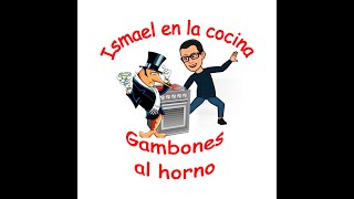 GAMBONES AL HORNO [upl. by Lak]