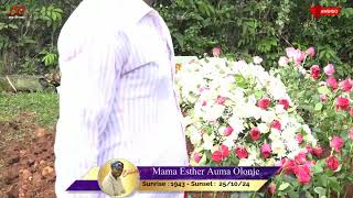 CELEBRATING THE LIFE OF MAMA ESTHER AUMA OLONJE [upl. by Sitruc]