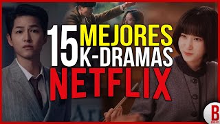 TOP 15 Mejores SERIES COREANAS de NETFLIX  Los Mejores KDramas [upl. by Mourant]