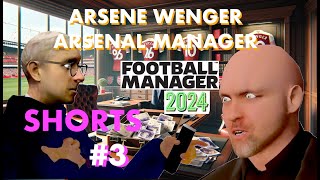 Arsene Wenger  Arsenal Manager Shorts 3 fm24 [upl. by Hgielyak]