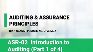 ASR02 Part 1 of 4 Introduction to Auditing  CPA Exam [upl. by Janet518]