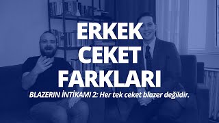 Erkek Ceket Çeşitleri  Takım Elbise Ceketi Nedir  Blazer Ceket nedir  Beylik Mevzular [upl. by Tull341]