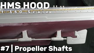 1350 HMS Hood Part 7  Propeller Shafts [upl. by Asenav15]