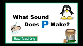 What Sound Does the Letter P Make  Learn the Alphabet ABC Phonics [upl. by Chenee107]