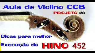 Hino CCB 452 Jovens e Menores  aula violino projeto 480 [upl. by Erastus876]