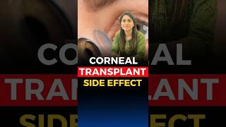 Corneal Transplant Side Effects [upl. by Okuy]